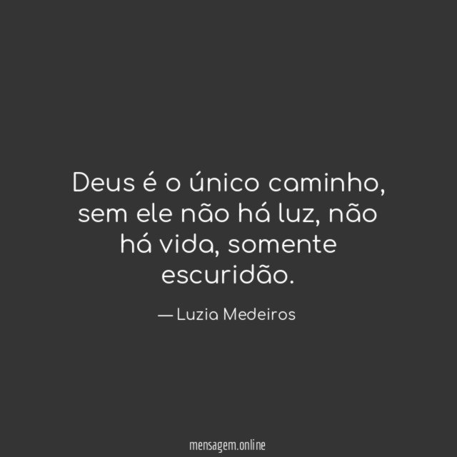 Deus é o único caminho