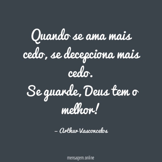Quando se ama mais cedo