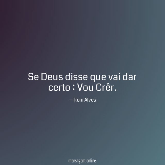 Se Deus disse que vai dar certo