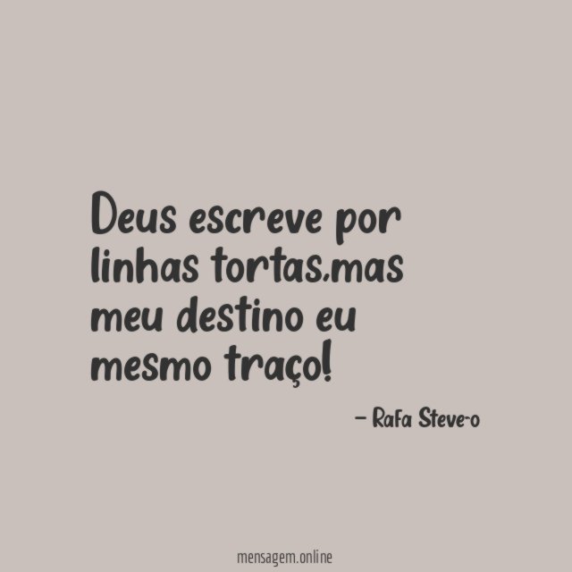 Deus escreve por linhas tortas