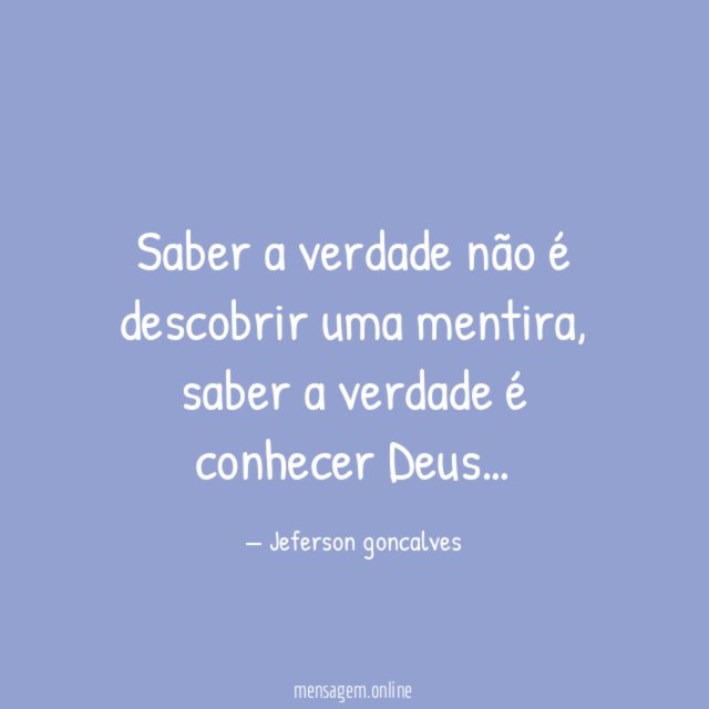 Saber a verdade não é descobrir uma mentira