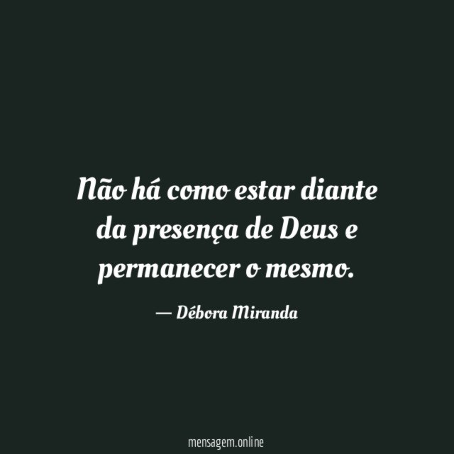 Não há como estar diante da presença de