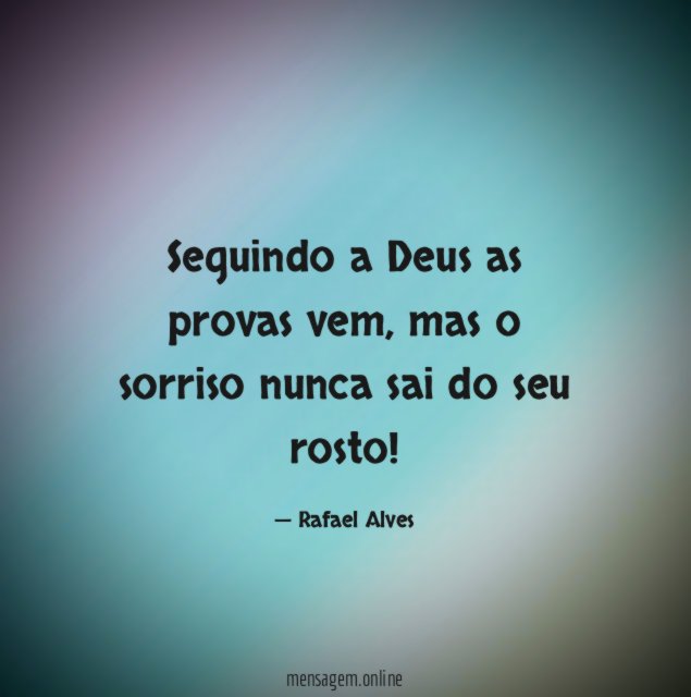 Seguindo a Deus as provas vem