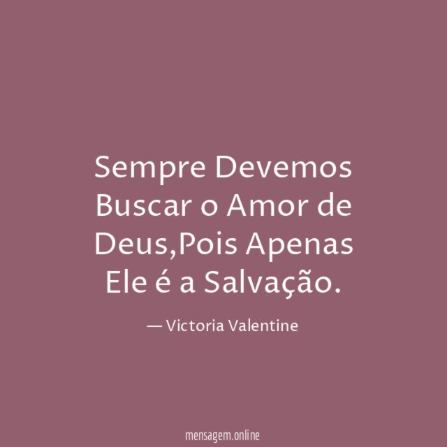 Sempre Devemos Buscar o Amor de Deus