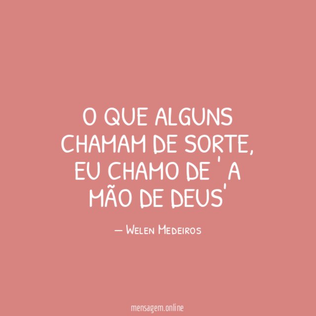 O que alguns chamam de sorte