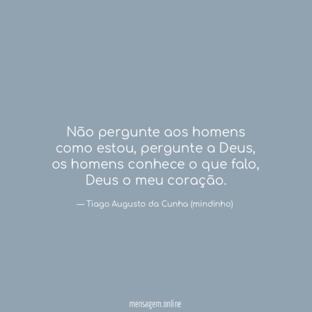 Não pergunte aos homens como estou