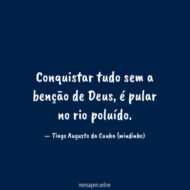Conquistar tudo sem a benção de Deus