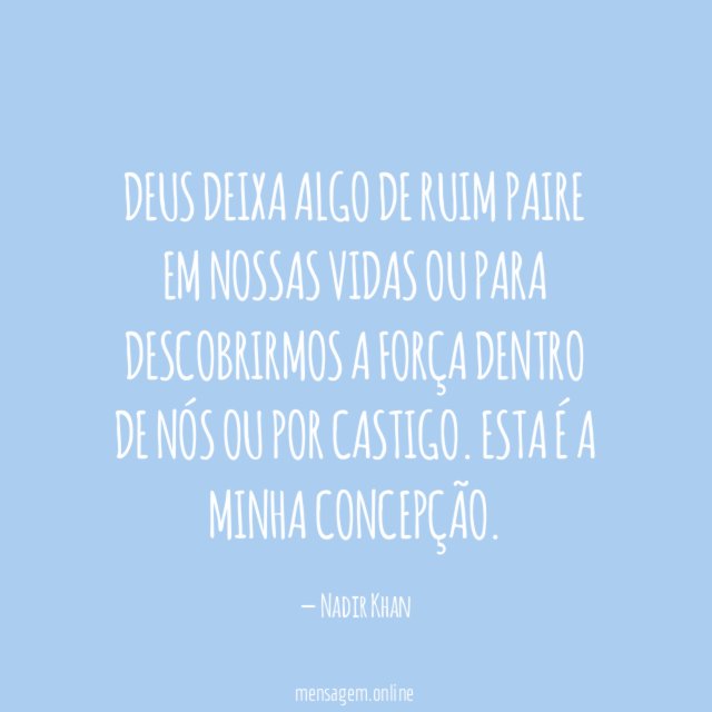 Deus deixa algo de ruim paire em nossas