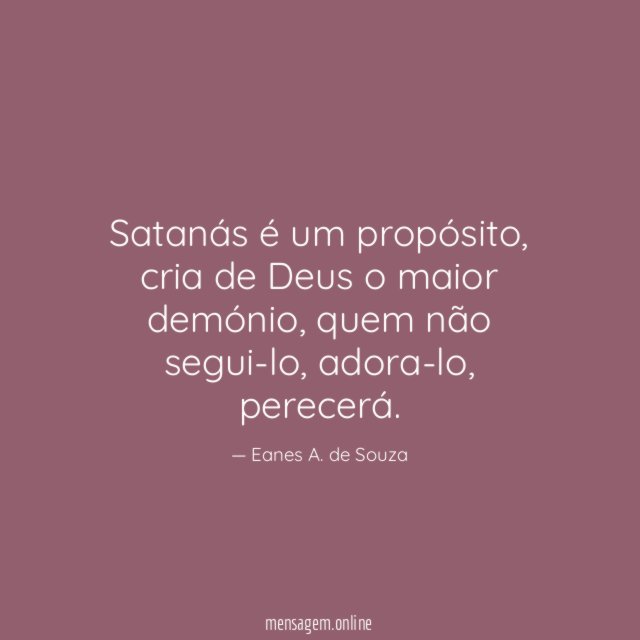 Satanás é um propósito