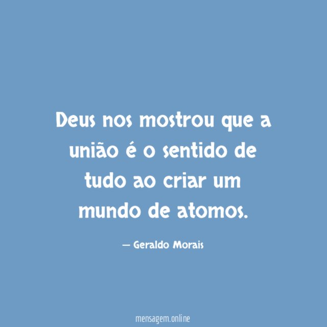 Deus nos mostrou que a união é