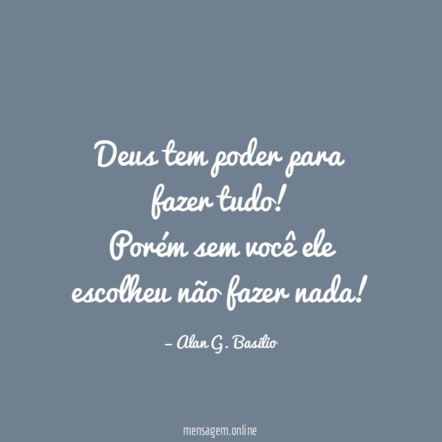 Deus tem poder para fazer tudo