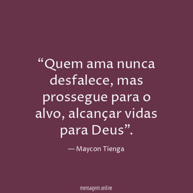 Quem ama nunca desfalece