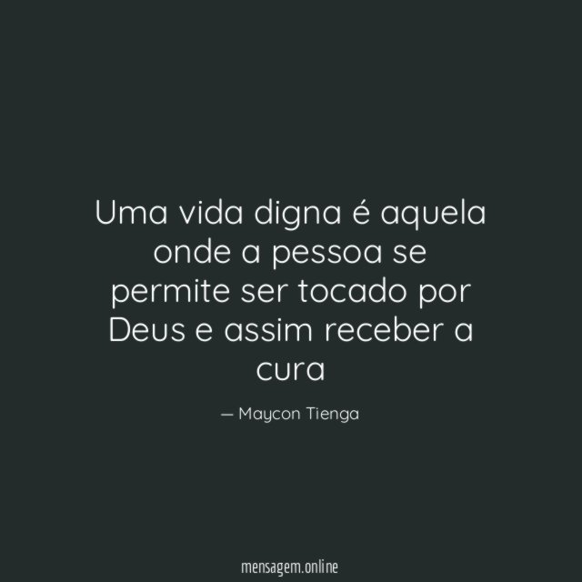 Uma vida digna é aquela onde a pessoa