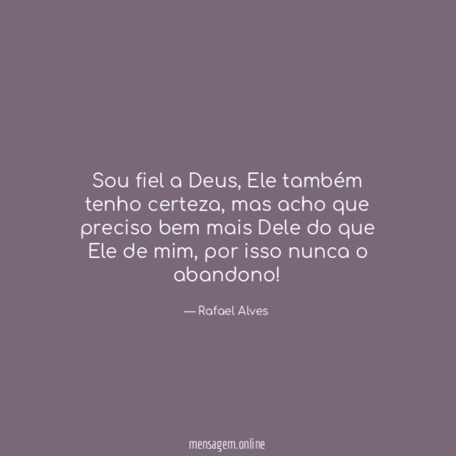 Sou fiel a Deus