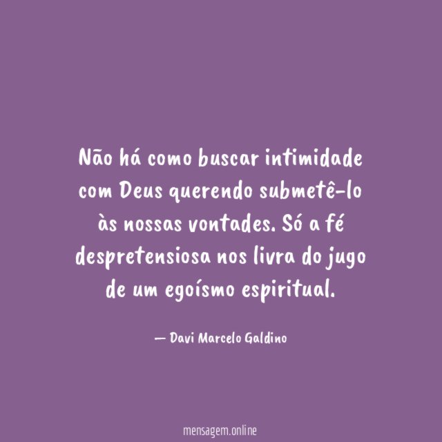 Não há como buscar intimidade com Deus querendo