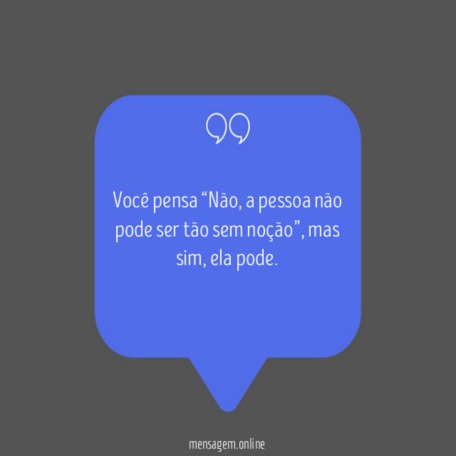 Você pensa