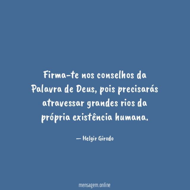 Firma-te nos conselhos da Palavra de Deus