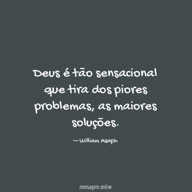 Deus é tão sensacional que tira dos piores problemas
