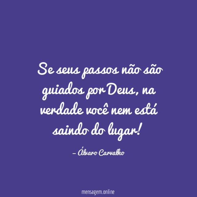Se seus passos não são guiados por Deus