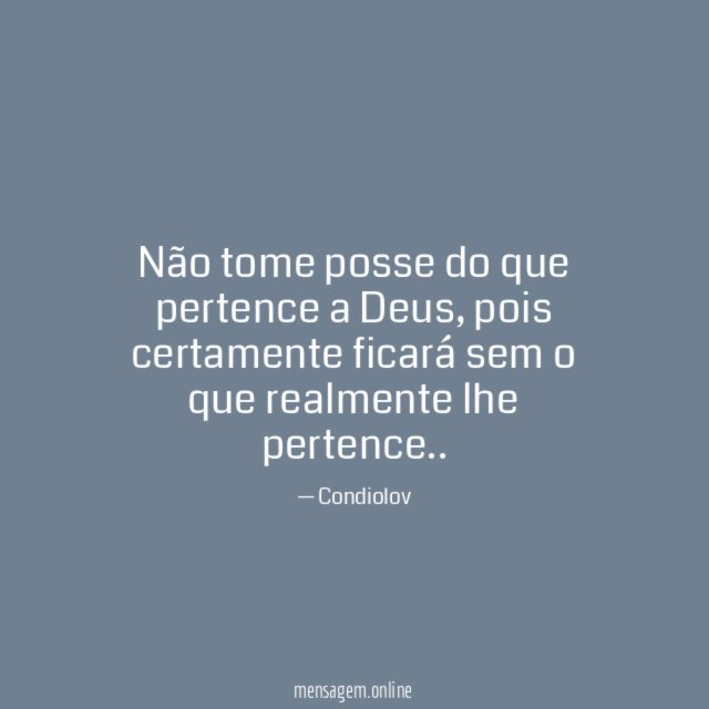 Não tome posse do que pertence a Deus
