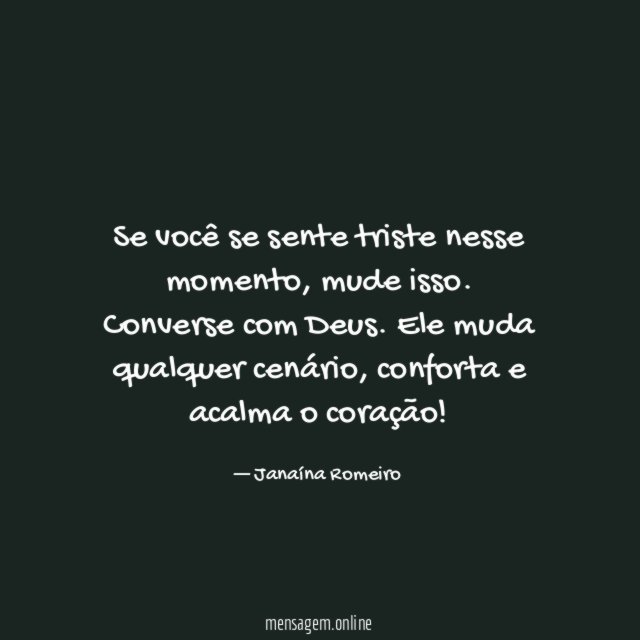 Se você se sente triste nesse momento