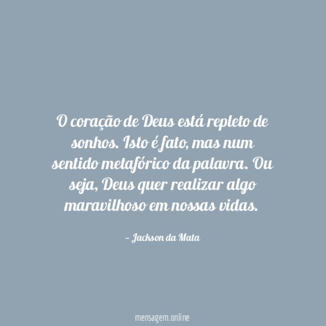 O coração de Deus está repleto de sonhos