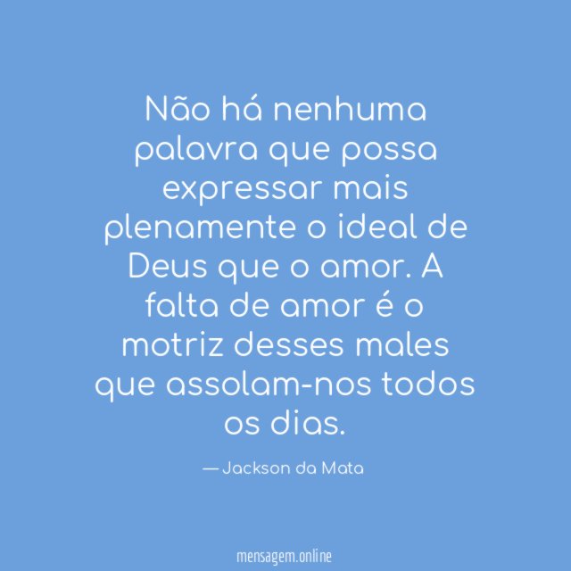 Não há nenhuma palavra que possa expressar mais