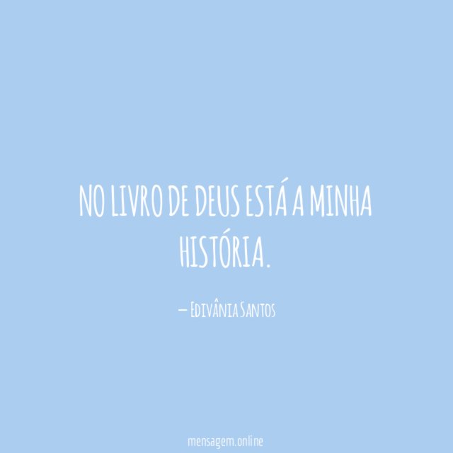 No livro de DEUS está a minha história