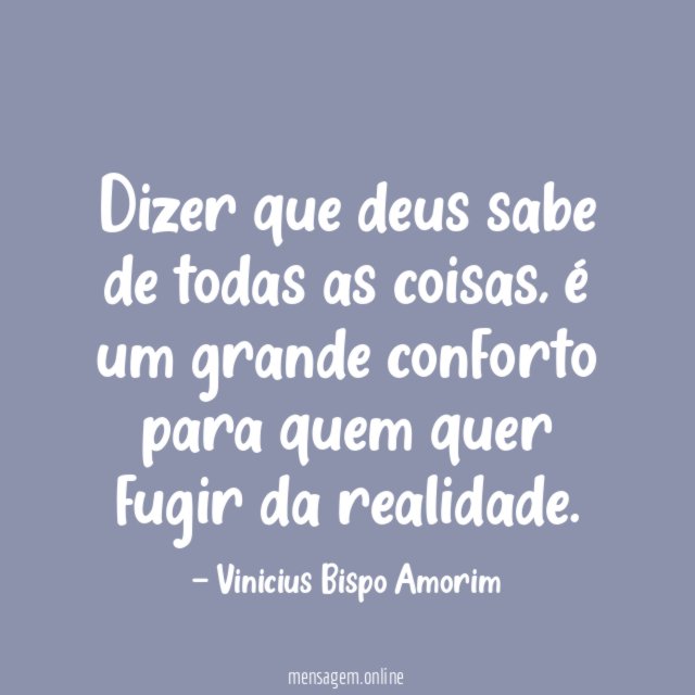 Dizer que deus sabe de todas as coisas