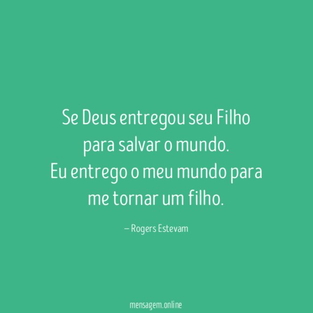Se Deus entregou seu Filho para salvar o mundo
