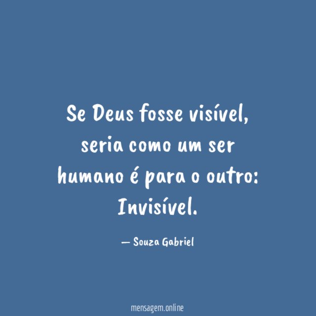 Se Deus fosse visível