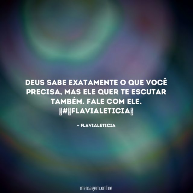Deus sabe exatamente o que você precisa