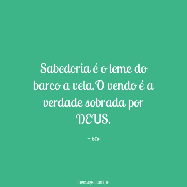 Sabedoria é o leme do barco a vela