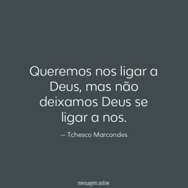 Queremos nos ligar a Deus