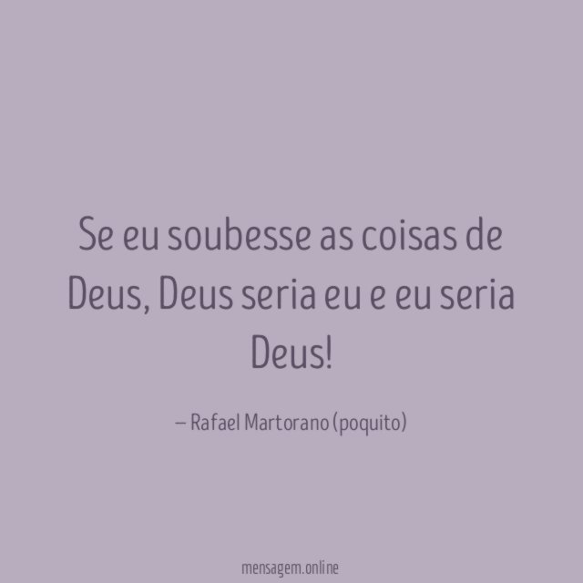 Se eu soubesse as coisas de Deus