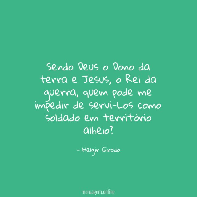 Sendo Deus o Dono da terra e Jesus