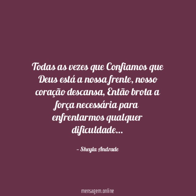 Todas as vezes que Confiamos que Deus está a nossa frente
