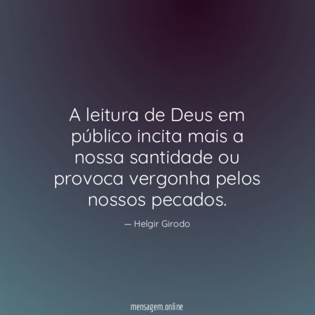 A leitura de Deus em público incita mais