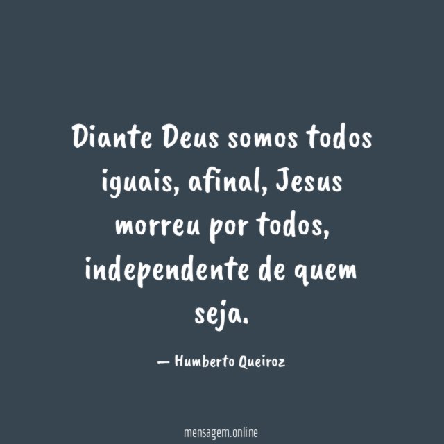 Diante Deus somos todos iguais