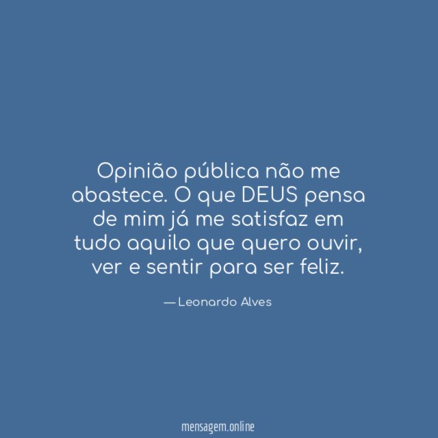 Opinião pública não me abastece