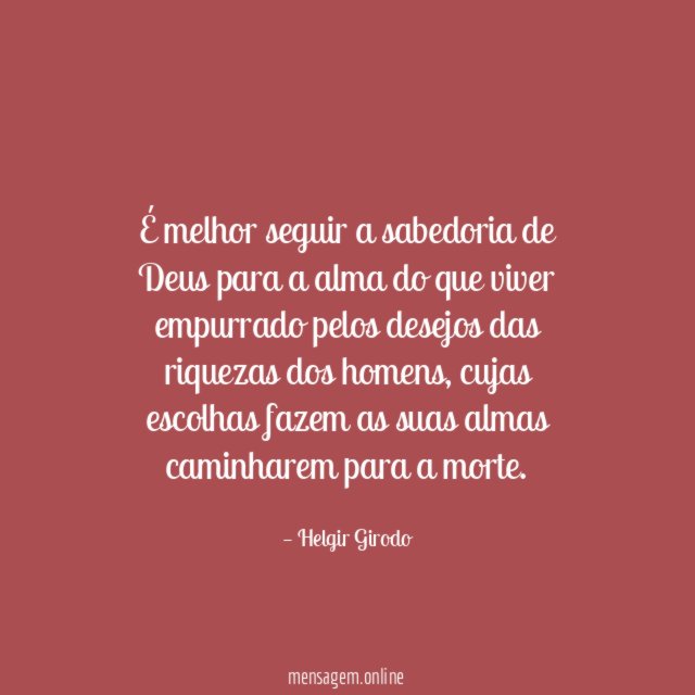 É melhor seguir a sabedoria de Deus para
