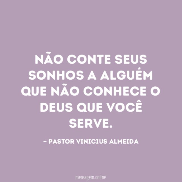 Não conte seus sonhos a alguém que não