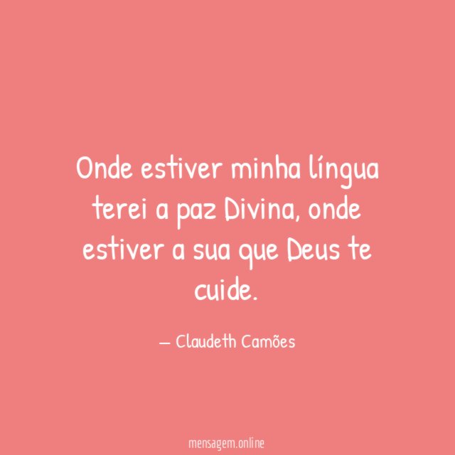 Onde estiver minha língua terei a paz Divina
