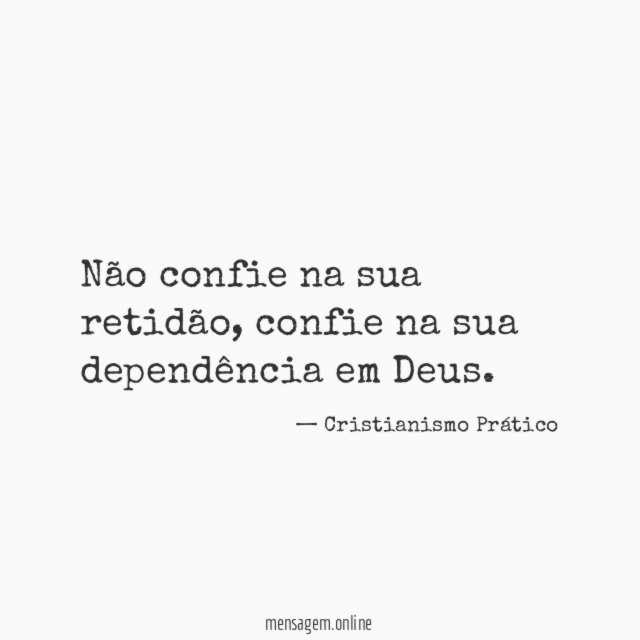 Não confie na sua retidão