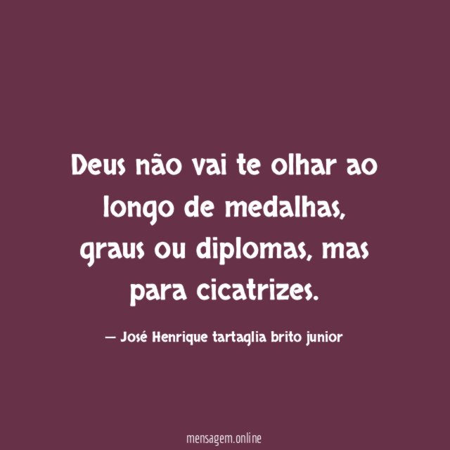 Deus não vai te olhar ao longo de medalhas