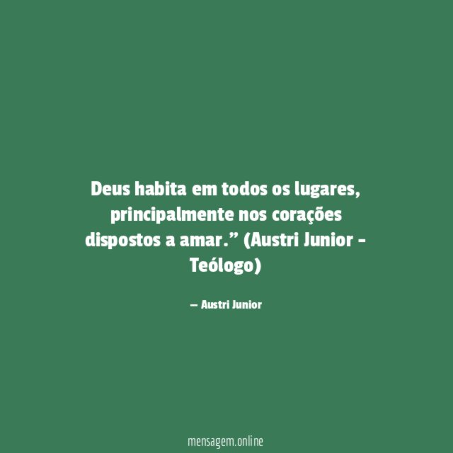 Deus habita em todos os lugares