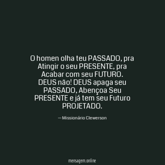 O homen olha teu PASSADO