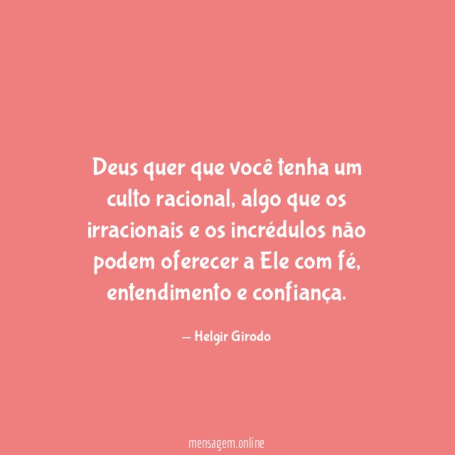 Deus quer que você tenha um culto racional
