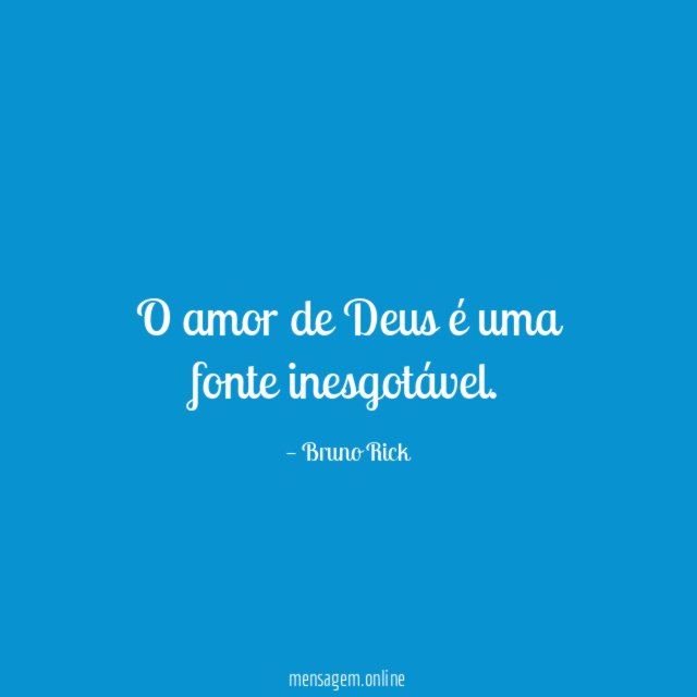 O amor de Deus é uma fonte inesgotável