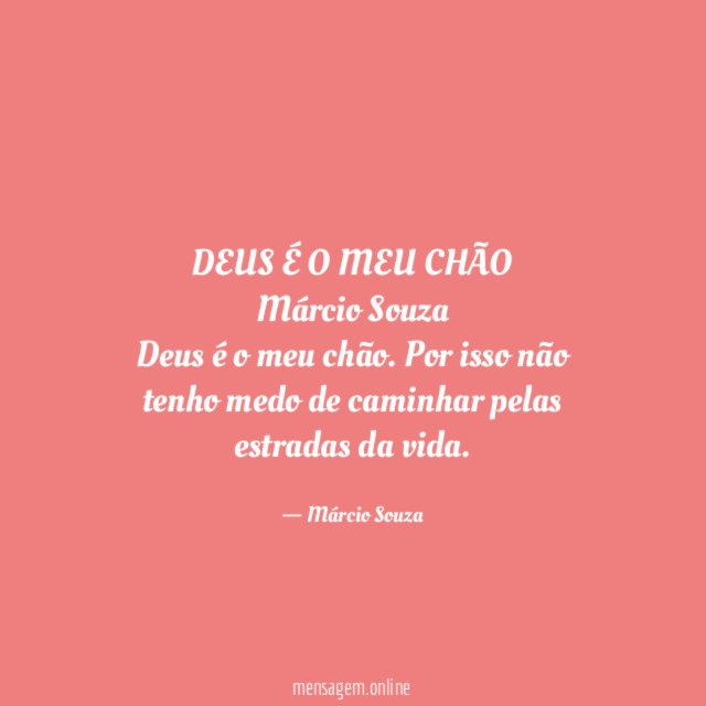 DEUS É O MEU CHÃO Márcio Souza Deus é